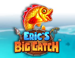 Jogue Eric S Big Catch online